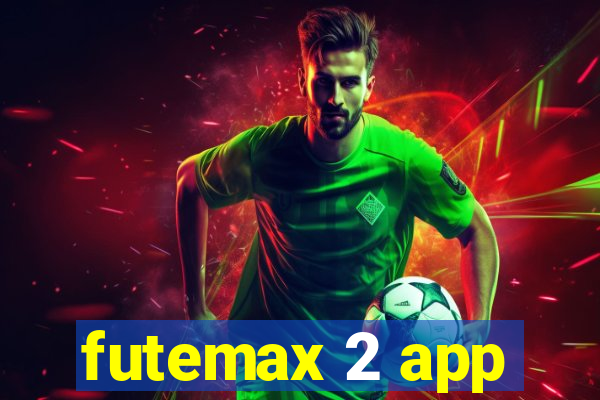 futemax 2 app